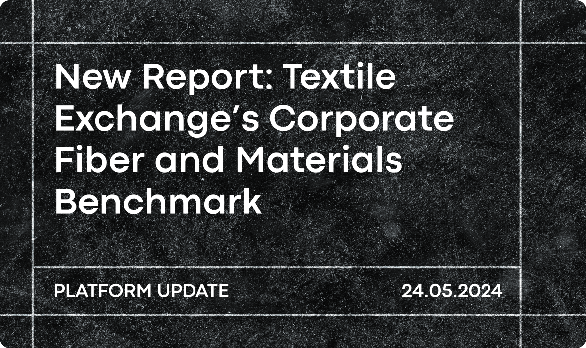 Automate your Textile Exchange’s Materials Benchmark Report submission